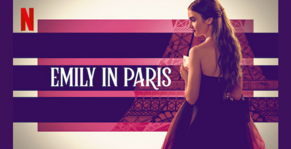 Emily in Paris Review - A Netflix Original starry Rom-Com